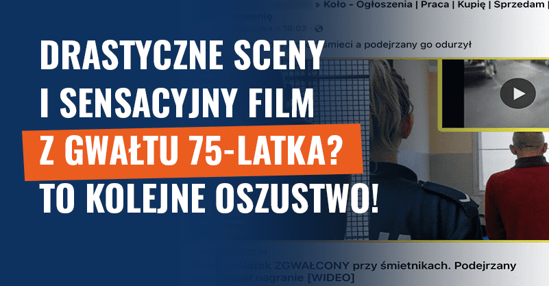 Gwałt na 75-latku? Newsa wykorzystano do wyłudzenia danych