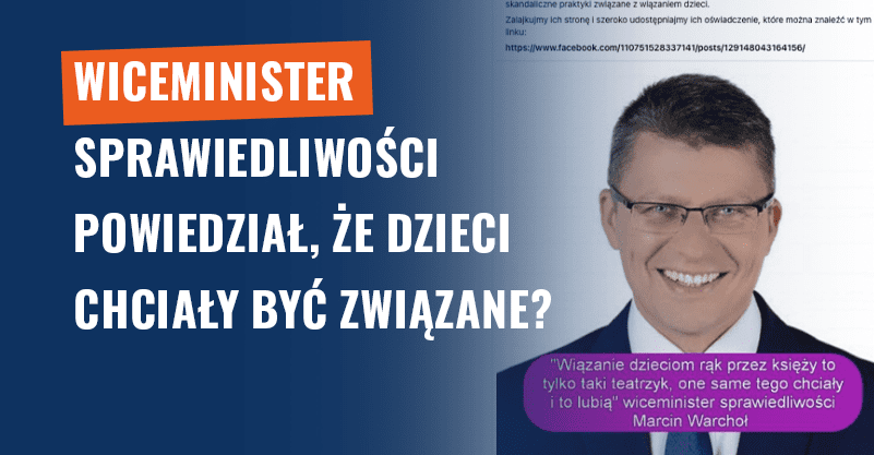 Dzieci chciały być związane? To nie są słowa Marcina Warchoła