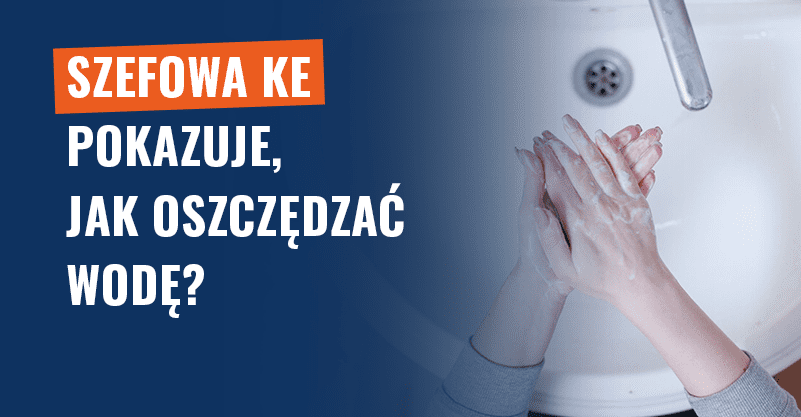 Szefowa KE pokazuje, jak oszczędzać wodę? To przerobiony film