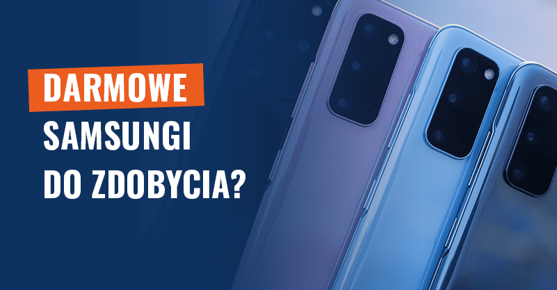 Darmowe Samsungi do zdobycia? Próba naciągania internautów!