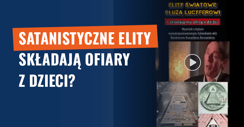 Satanistyczne elity składają ofiary z dzieci?