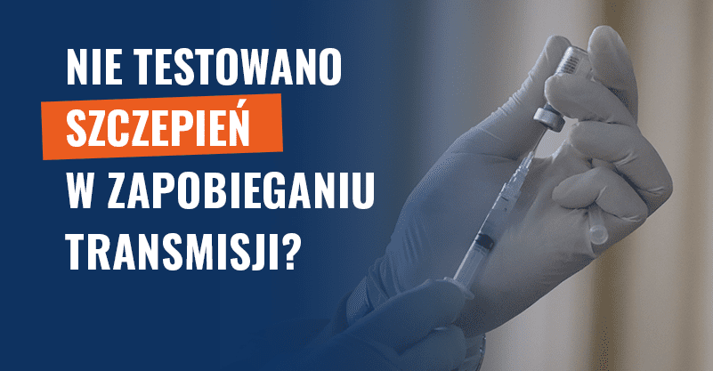 Nie testowano szczepień w zapobieganiu transmisji?