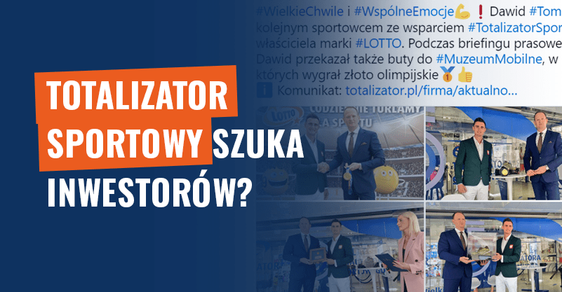 Totalizator Sportowy szuka inwestorów? To fake news!