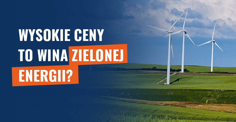 Wysokie ceny to wina zielonej energii? Fałsz!