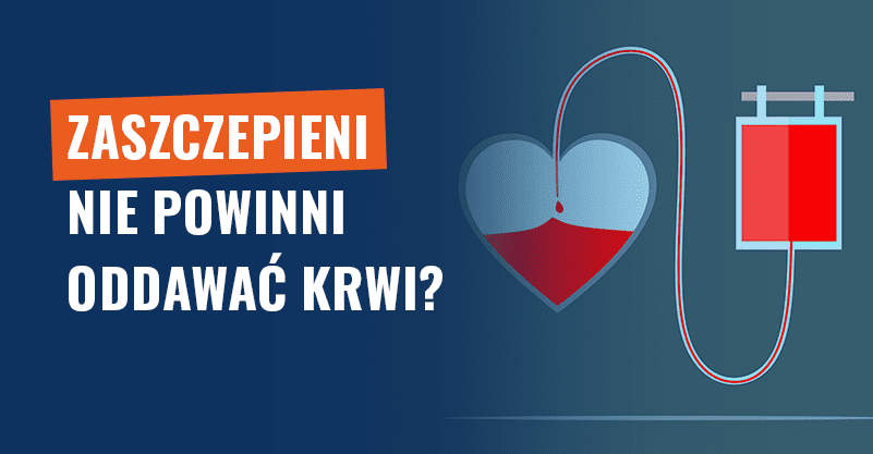 Zaszczepieni nie powinni oddawać krwi? Tylko przez krótki czas