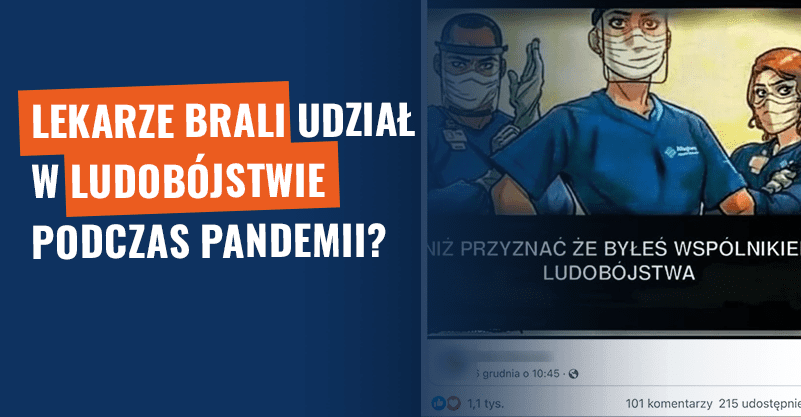 Lekarze brali udział w ludobójstwie podczas pandemii? Fake news