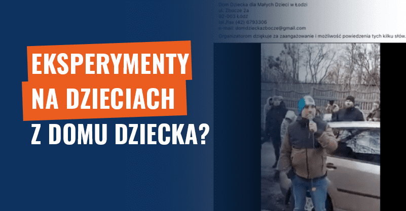 Eksperymenty na dzieciach z domu dziecka? Błędne porównanie!