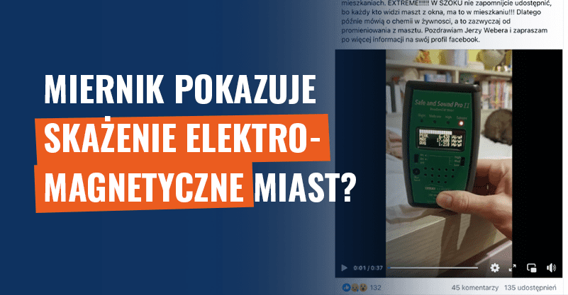 Miernik pokazuje skażenie elektromagnetyczne miast? Fałsz!