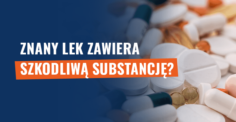 Znany lek zawiera szkodliwą substancję? Fałsz!