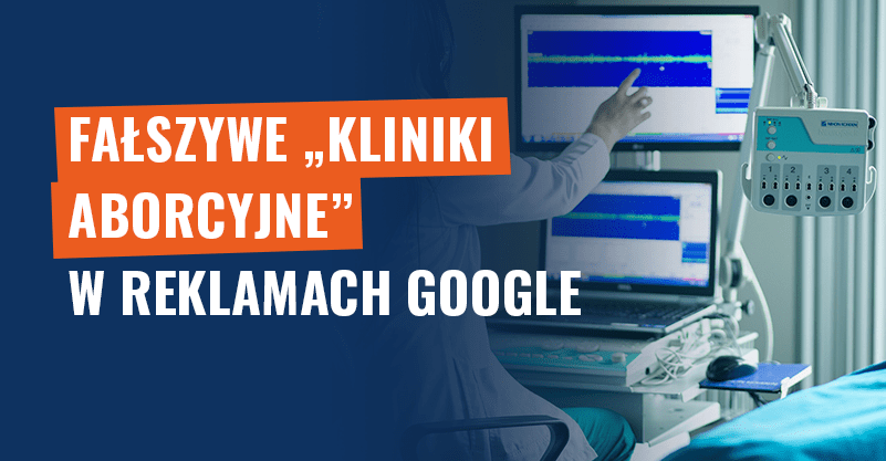 Fałszywe „kliniki aborcyjne” w reklamach Google