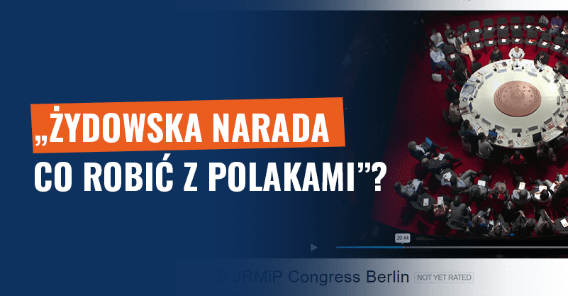 „Żydowska narada co robić z Polakami”? Film tego nie pokazuje!