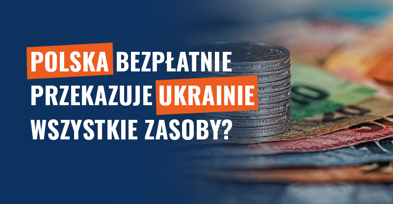 Polska bezpłatnie przekazuje Ukrainie wszystkie zasoby? Fałsz!