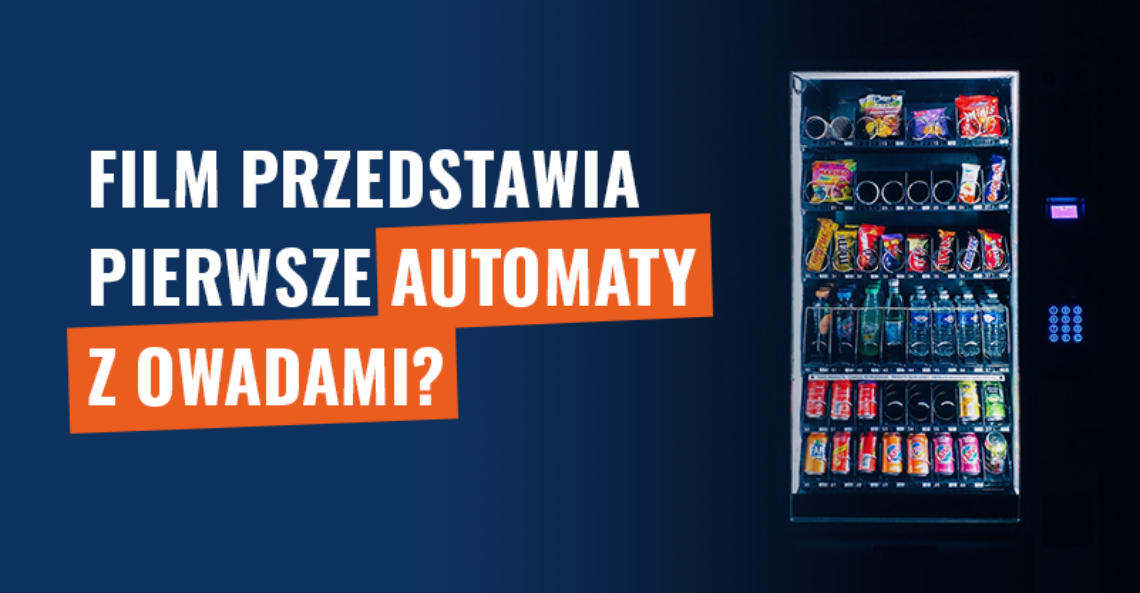 Film przedstawia pierwsze automaty z owadami? Brak kontekstu!