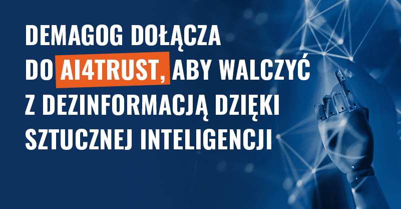 Demagog dołącza do AI4TRUST, aby walczyć dezinformacją dzięki sztucznej inteligencji