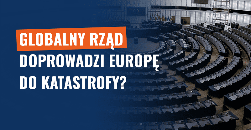 Globalny rząd doprowadzi Europę do katastrofy? Fałsz!