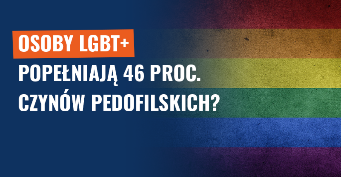 Osoby LGBT+ popełniają 46 proc. czynów pedofilskich? Fałsz!