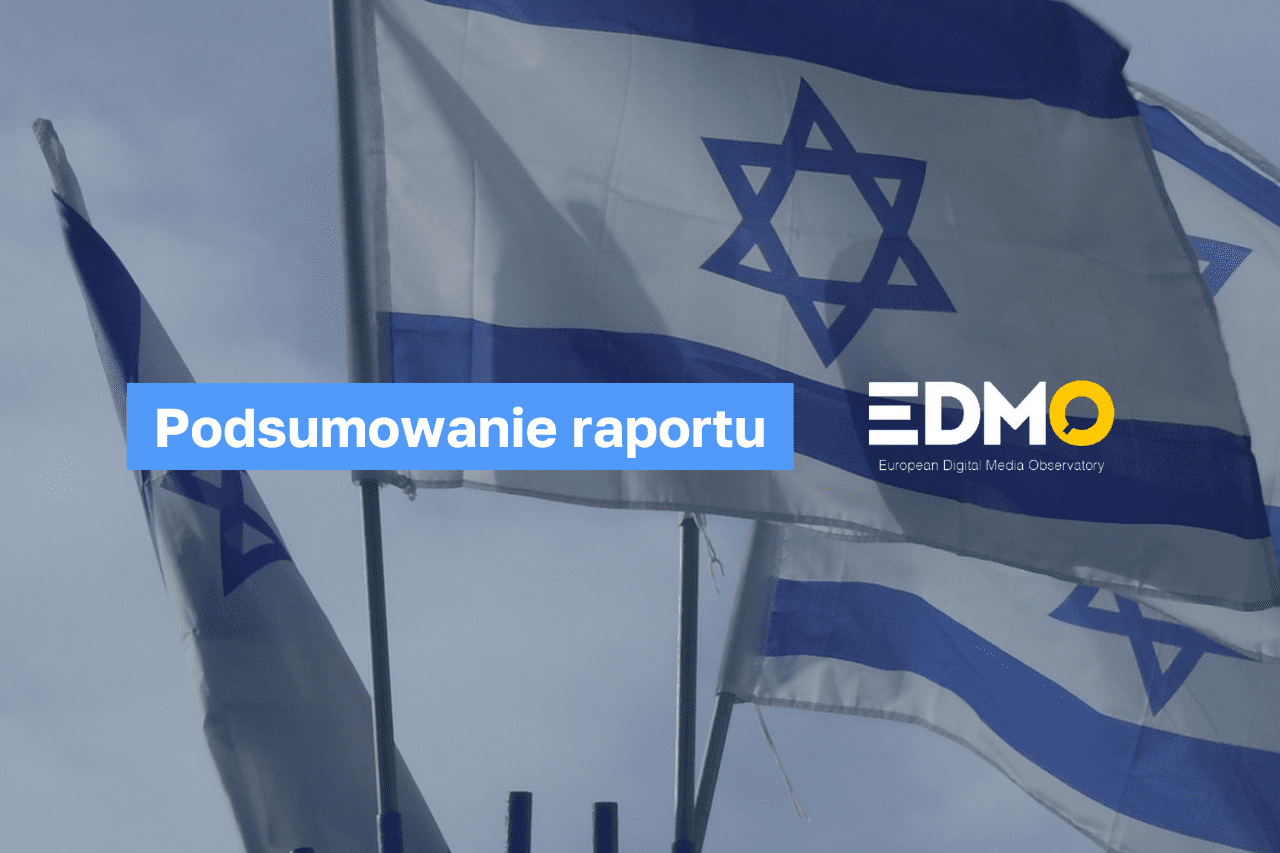 Flagi Izraela powiewające na wietrze, napis: podsumowanie raportu, logotyp EDMO