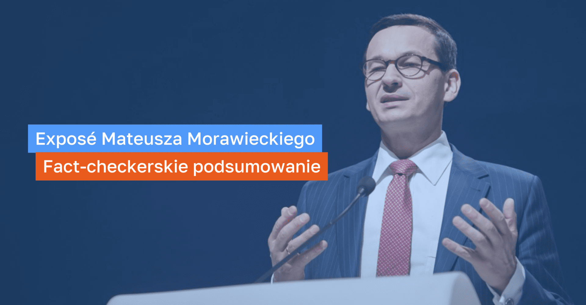 Fact-checkingowe podsumowanie exposé Mateusza Morawieckiego