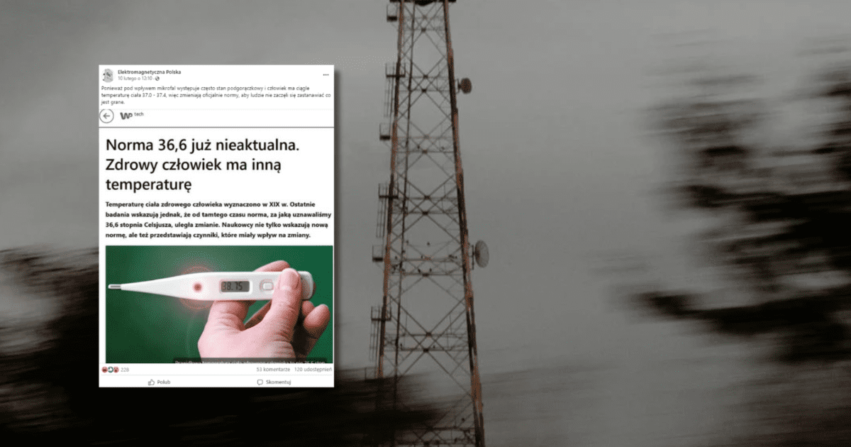 w tle wieża telekomunikacyjna, zrzut ekranu z Facebooka z informacją o tym, że mikrofale powodują stan podgorączkowy i wpływają na normy temperatury ciała