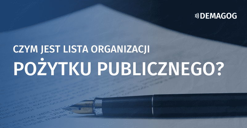 Na stole leży kartka, a na niej długopis. Na to dodany napis „Czym jest lista organizacji pożytku publicznego?” i logo Demagoga