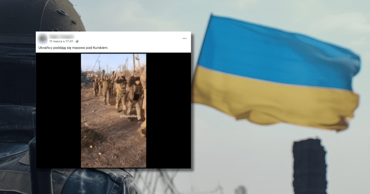 w tle flaga Ukrainy, zrzut ekranu z Facebooka z rzekomo poddającymi się Ukraińcami pod Kurskiem