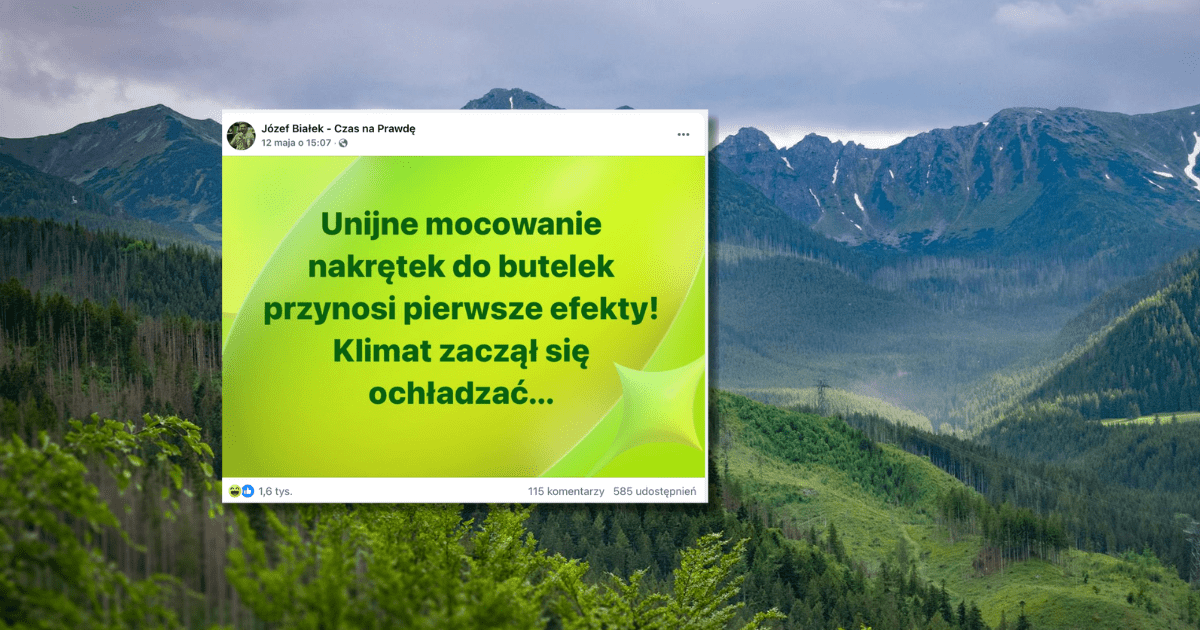 Na grafice w tle widać pejzaż gór i zrzut ekranu z Facebooka, na którym jest napis o unijnych umocowaniach nakrętek do butelek widać coś tam