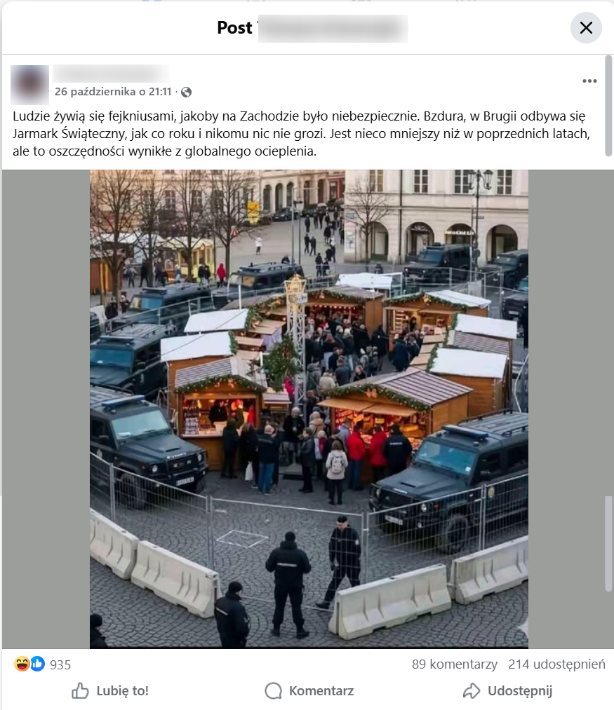 zrzut ekranu posta na Facebooku. Na zdjęciu widać jarmark świąteczny otoczony pojazdami policyjnymi. W opisie czytamy: Ludzie żywią się fejkniusami, jakoby na Zachodzie było niebezpiecznie. Bzdura, w Brugii odbywa się Jarmark Świąteczny, jak co roku i nikomu nic nie grozi. Jest nieco mniejszy niż w poprzednich latach, ale to oszczędności wynikłe z globalnego ocieplenia.