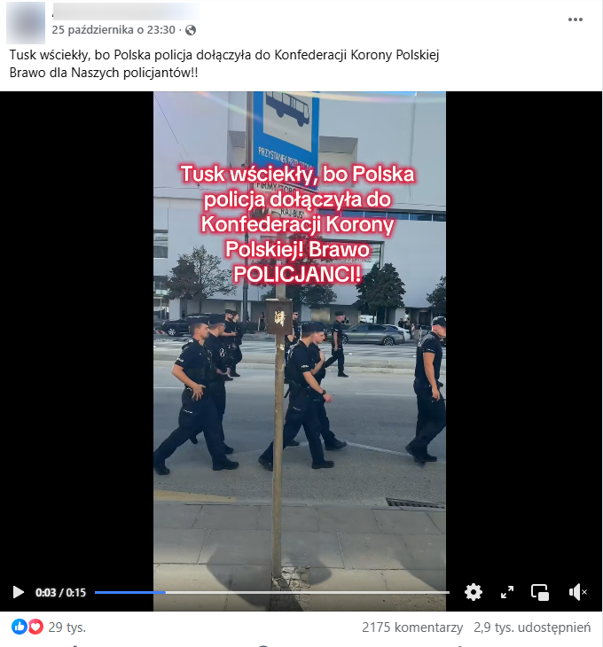 Zrzut ekranu z Facebooka, gdzie w nagraniu pojawia się napis „Tusk wściekły, bo polska policja dołączyła do Konfederacji Korony Polskiej! Brawo Policjanci!”.  Na grafice widzimy także maszerujących polskich policjantów. 