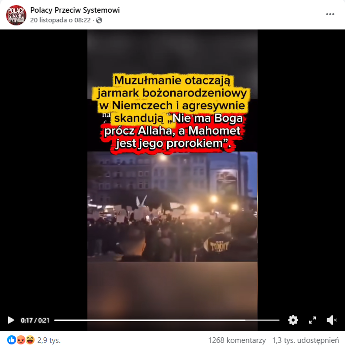 Wpis z Facebooka z nagraniem protestujących osób. Dodano napis „Muzułmanie otaczają jarmark bożonarodzeniowy w Niemczech i agresywnie skandują: Nie ma Boga prócz Allaha, a Mahomet jest jego prorokiem”.
