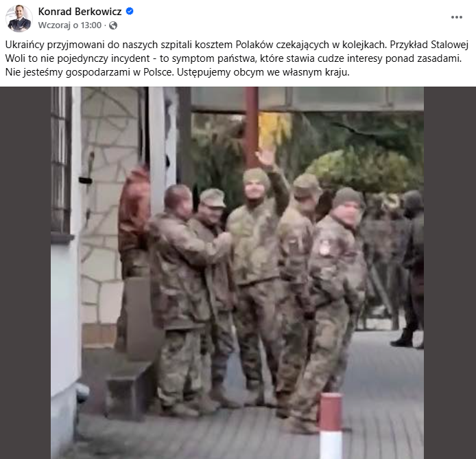 Zrzut ekranu wpisu na Facebooku, w którym Konrad Berkowicz komentował sprawę ukraińskich żołnierzy pod polskim szpitalem. Na dołączonym materiale widać grupę żołnierzy.