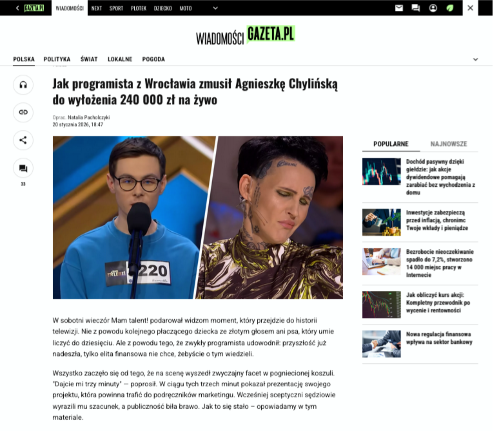Zrzut ekranu z podlinkowanej w omawianym wpisie strony. Strona wygląda jak witryna gazeta.pl. Tekst zatytułowano: Jak programista z Wrocławia zmusił Agnieszkę Chylińską do wyłożenia 240 000 zł na żywo, jest zdjęcie”. Pod tytułem widać grafikę, na której po lewej stronie jest młody mężczyzna w okularach i niebieskiej koszulce, na której widać numer uczestnika, a po prawej jest zdjęcie Agnieszki Chylińskiej w roli jurorki Mam Talent.