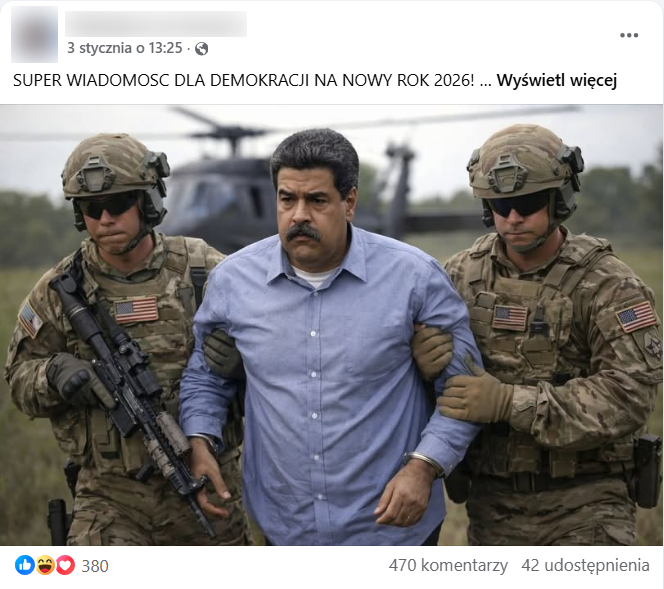 Wpis na Facebooku. Widać na nim grafikę z Nicolasem Maduro w asyście umundurowanych Amerykanów. Wpis zdobył 380 reakcji, 470 komentarzy i 42 udostępnienia.
