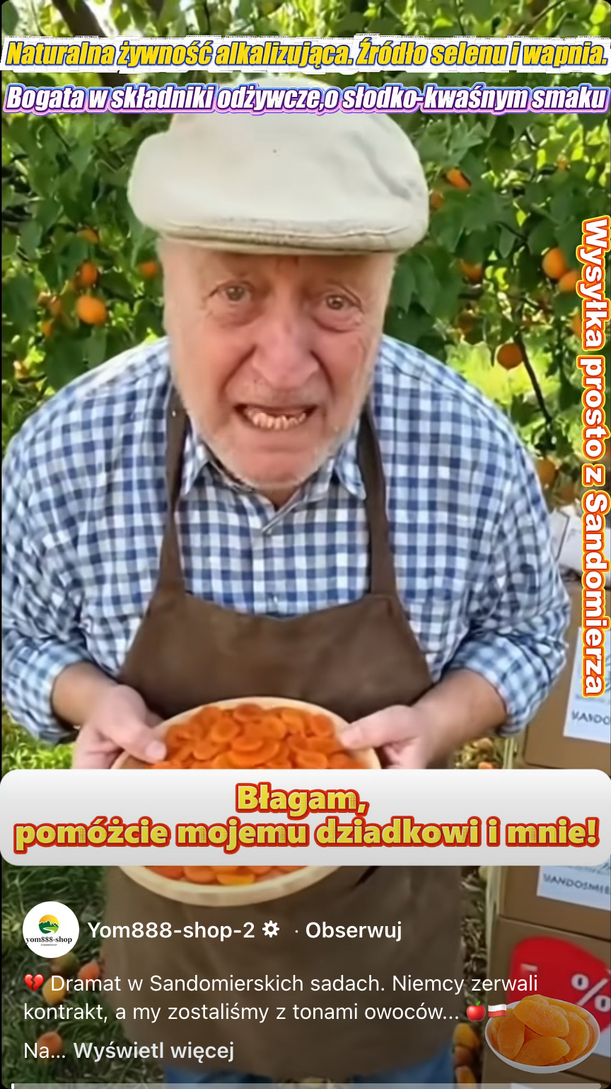 Zrzut ekranu przedstawiający rolkę opublikowaną na Facebooku. Na zatrzymanym kadrze widać starszego mężczyznę trzymającego talerz suszonych moreli. Za jego plecami widać sad moreli. 