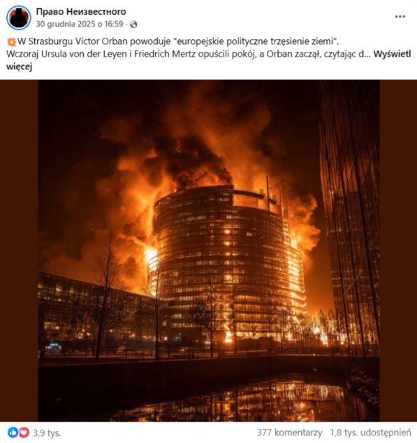 Zrzut ekranu posta na Facebooku, w którym opisywane jest rzekome przemówienie Orbána. Do wpisu dołączone jest zdjęcie płonącego budynku Parlamentu Europejskiego.