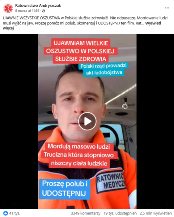 Nagranie na Facebooku. W kadrze widać mężczyznę siedzącego w samochodzie ubranego w kurtkę z napisem „Ratownictwo medyczne”. Na nagraniu jest kilka napisów: „ujawniam wielkie oszustwo w polskiej służbie zdrowia”, „polski rząd prowadzi akt ludobójstwa”, „mordują masowo ludzi trucizna która stopniowo niszczy ciała ludzkie”, „proszę polub i udostępnij”.