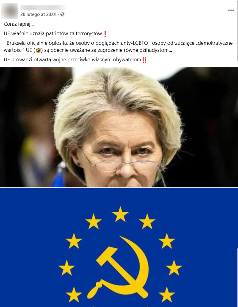 Zrzut ekranu z platformy Facebook, gdzie pojawiła się informacja o tym, że Unia Europejska rzekomo uznała patriotów za terrorystów. Na załączonej grafice jest twarz Ursuli von der Leyen oraz flaga Unii z charakterystycznym dla ustroju komunistycznej sierpem i młotem.