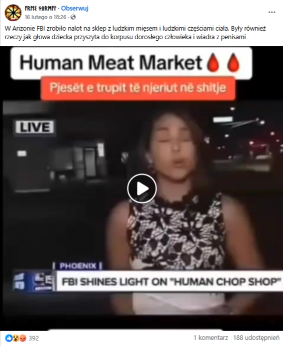 zrzut ekranu posta na Facebooku. Na klatce z filmu widać reporterkę wypowiadającą się w programie informacyjnym w telewizji oraz napis „Human Meat Market”. W opisie posta czytamy: „W Arizonie FBI zrobiło nalot na sklep z ludzkim mięsem i ludzkimi częściami ciała. Były również rzeczy jak głowa dziecka przyszyta do korpusu dorosłego człowieka i wiadra z penisami”