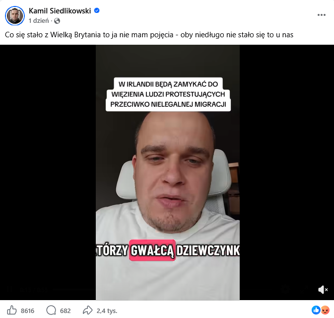 Post z Facebooka o treści: Co się stało z Wielką Brytanią to ja nie mam pojęcia - oby niedługo nie stało się to u nas. Niżej rolka podpisana: „W Irlandii będą zamykać do więzienia ludzi protestujących przeciwko nielegalnej migracji” 