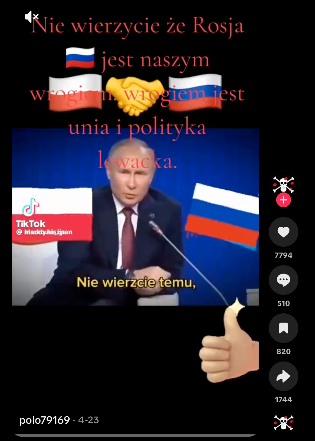  Nagranie na TikToku z fragmentem wystąpienia Putina. Napis na nagraniu głosi: Nie wierzcie, że Rosjajest naszm wrogiem. Wrogiem jest unia i polityka lewacka. Na nagranie nałożono flagi polską i rosyjską, a pomiędzy nimi jest emotikona uściśniętych dłoni 